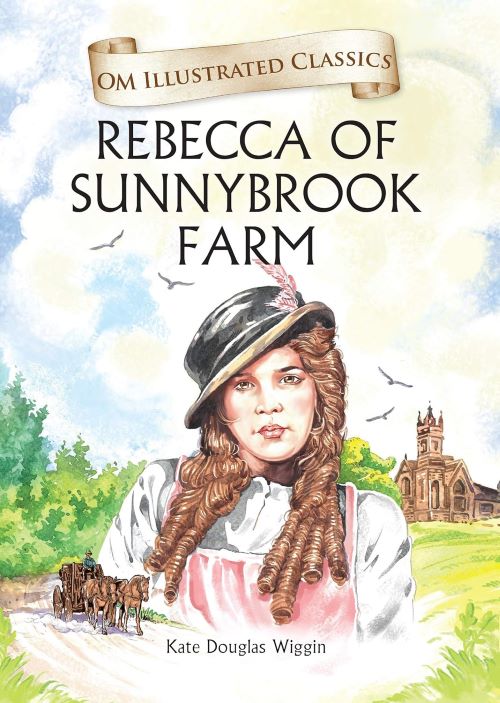 OM ILLUSTRATED CLASSIC REBECCA OF SUNNYBROOK FARM 