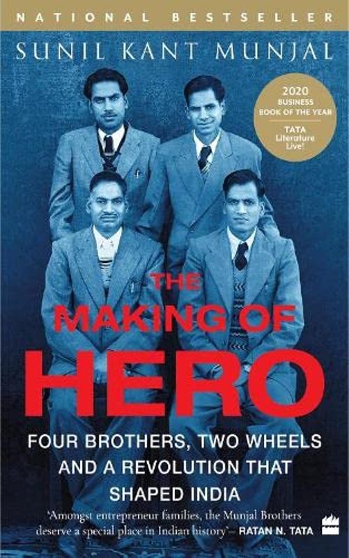 The Making of Hero Four Brothers Two Wheels and a Revolution that Shaped India 
