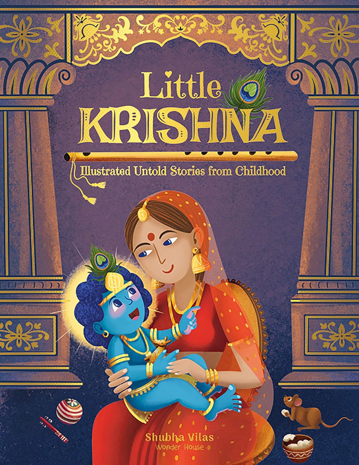 Little Krishna Illustrated Untold Stories from Childhood