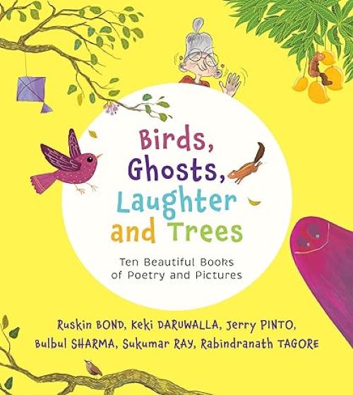 Birds Ghosts Laughter and Trees Ten Beautiful Books of Poetry and Pictures