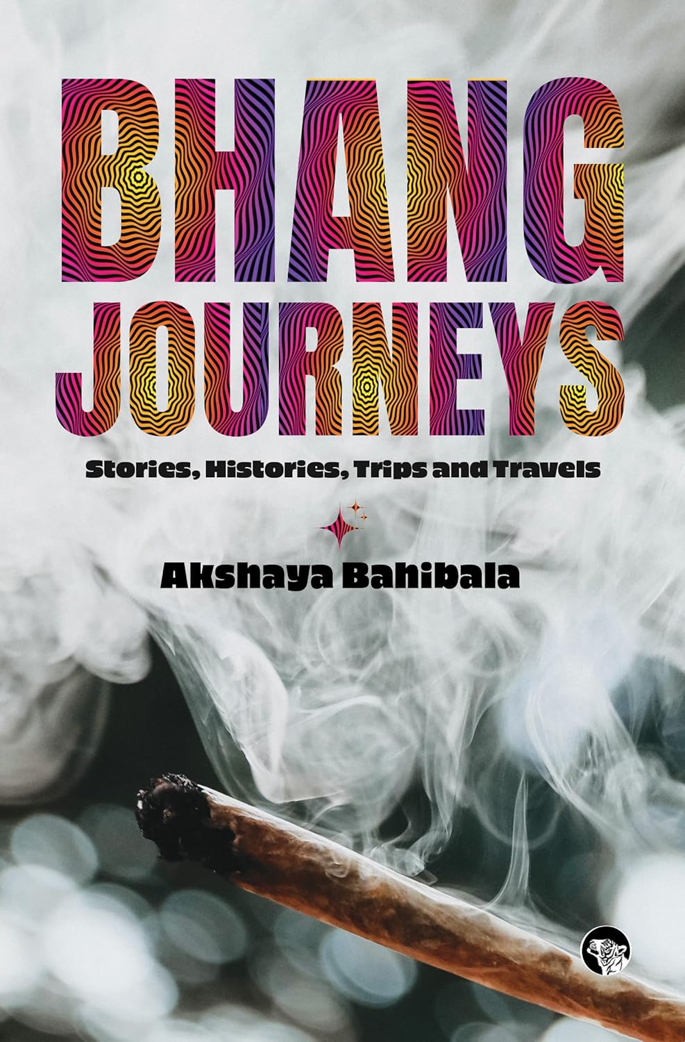 Bhang Journeys Stories Histories Trips and Travels