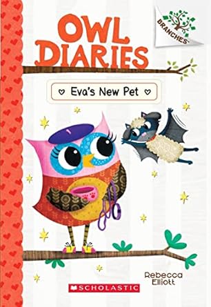 Owl Diaries Book 15 Evas New Pet
