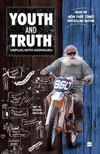 Youth and Truth Unplug with Sadhguru