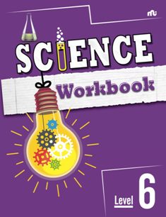 SCIENCE WORKBOOK LEVEL 6