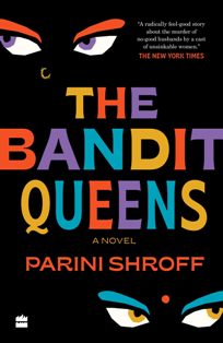 The Bandit Queens Longlisted For The Womens Prize For Fiction 2023