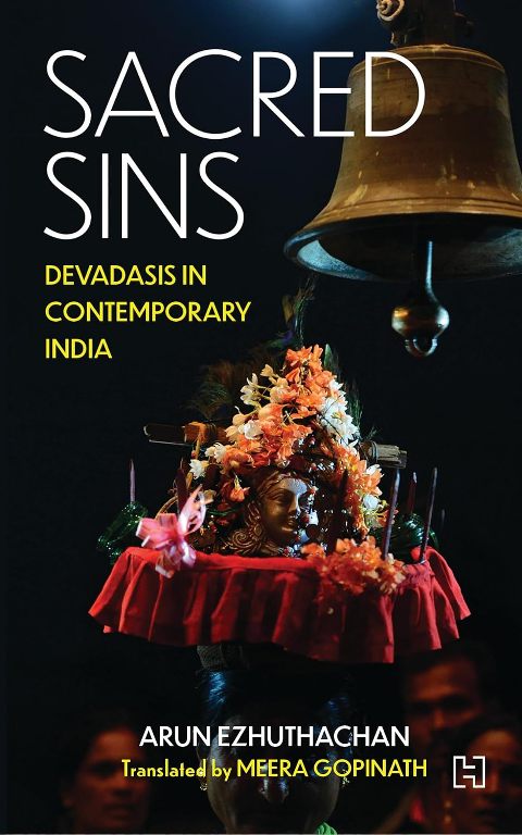 Sacred Sins Devadasis In Contemporary India