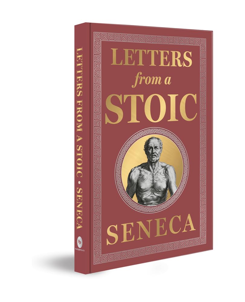 Letters From A Stoic Deluxe Hardbound Edition
