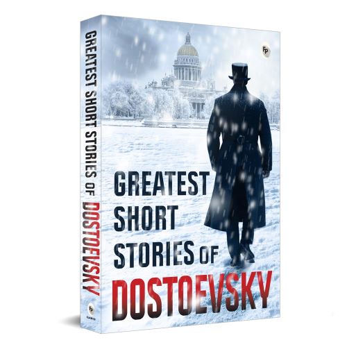 Greatest Short Stories of Dostoevsky  Classics