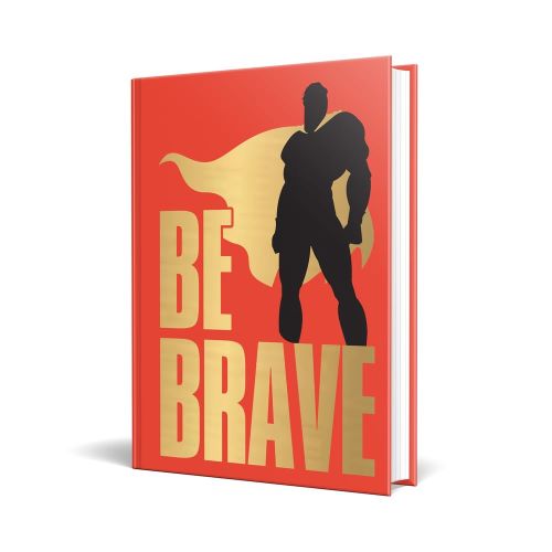 Be Brave