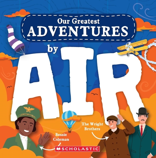 Our Greatest Adventure By Air