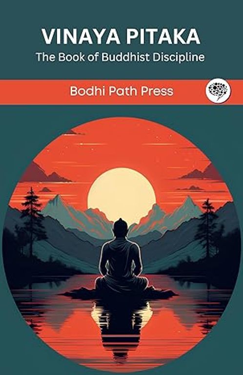 Vinaya Pitaka The Book of Buddhist Discipline 