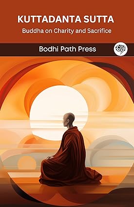 Kuttadanta Sutta Buddha on Charity and Sacrifice 