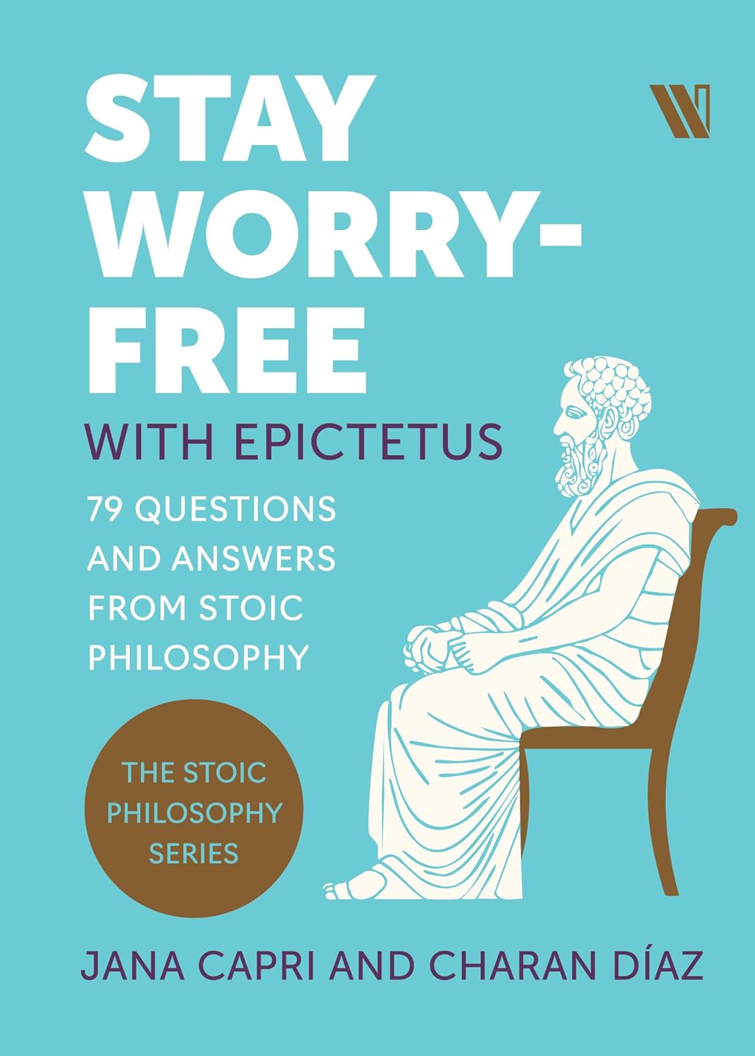 Stay Worry Free With Epictetus