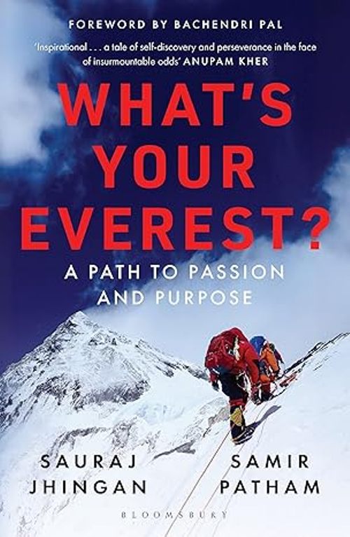 Whats Your Everest A Path to Passion and Purpose