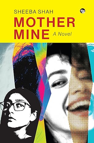 Mother Mine A Novel