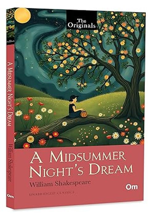 The Originals A Midsummer Nights Dream Unabridged Classics
