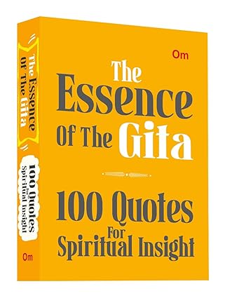 100 Quotes for Spiritual Insight The Essence of the Gita