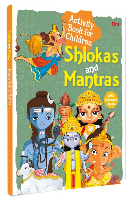 Shlokas and Mantras for Kids Activity Book for Children with Stickers Inside Discover Indias Rich Culture and Tradition Learn Explore Grow Illustrated Book 