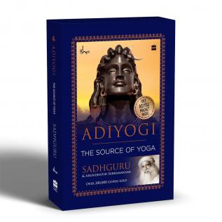 Adiyogi The Source of Yoga