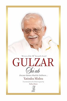 Gulzar Saab Life Writings and Cinema