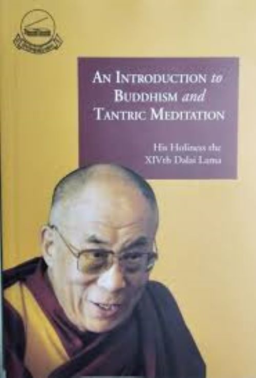 An Introduction to Buddhism and Tantric Meditation