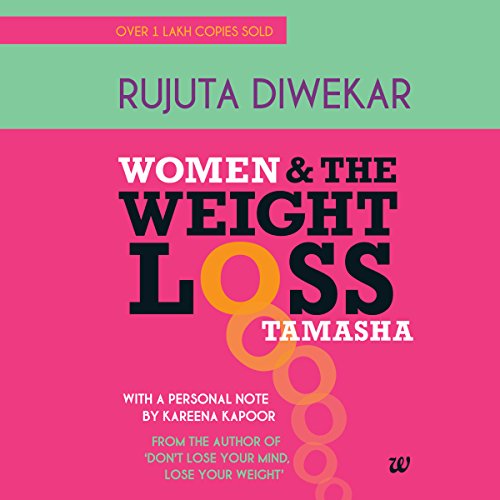 WOMEN AND THE WEIGHT LOSS TAMASHA