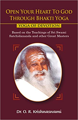 Open Your Heart To God Through Bhakti Yoga Yoga of Devotion