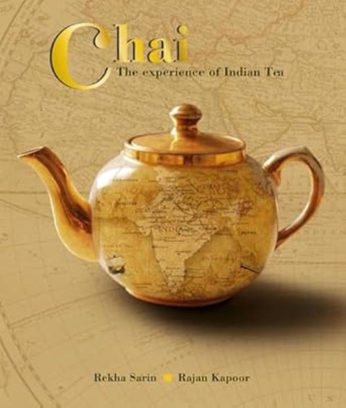 Chai The Experience of Indian Tea