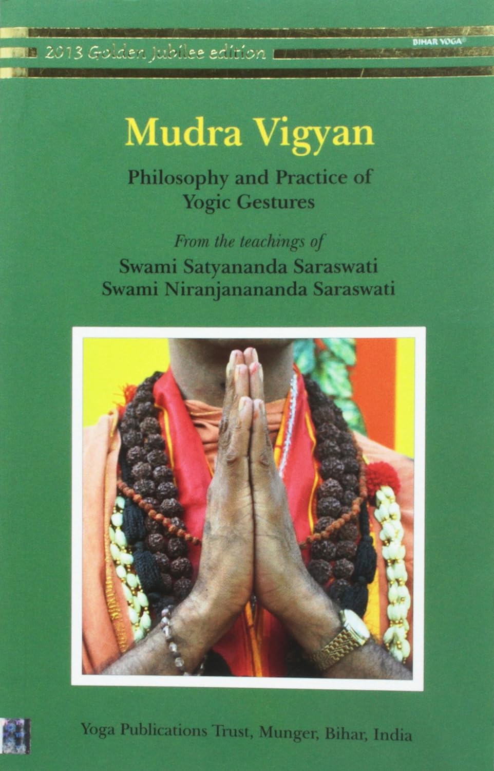 Mudra Vigyan Philosophy and Practice of Yogic Gestures