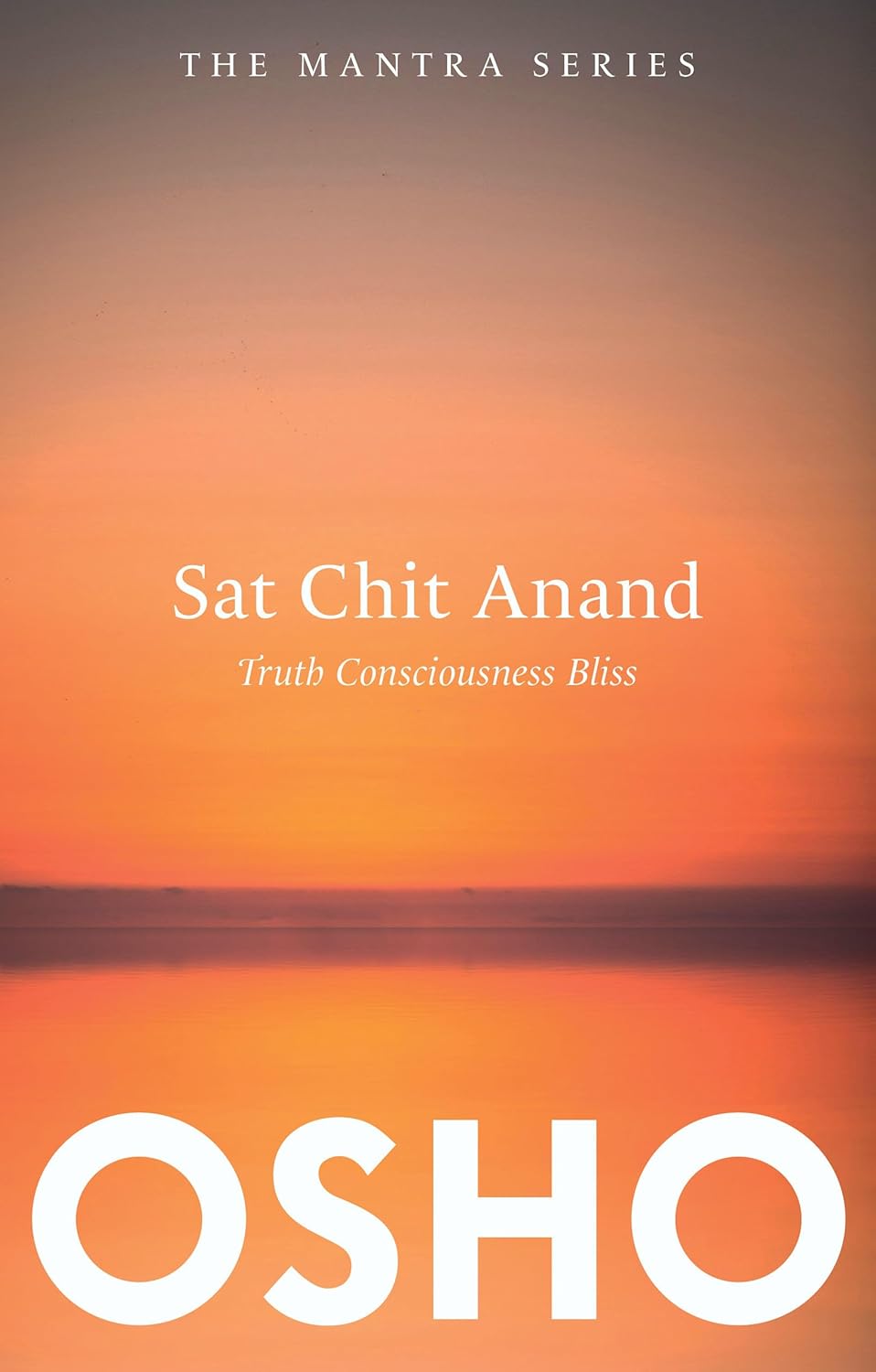 Sat Chit Anand Truth Consciousness Bliss 