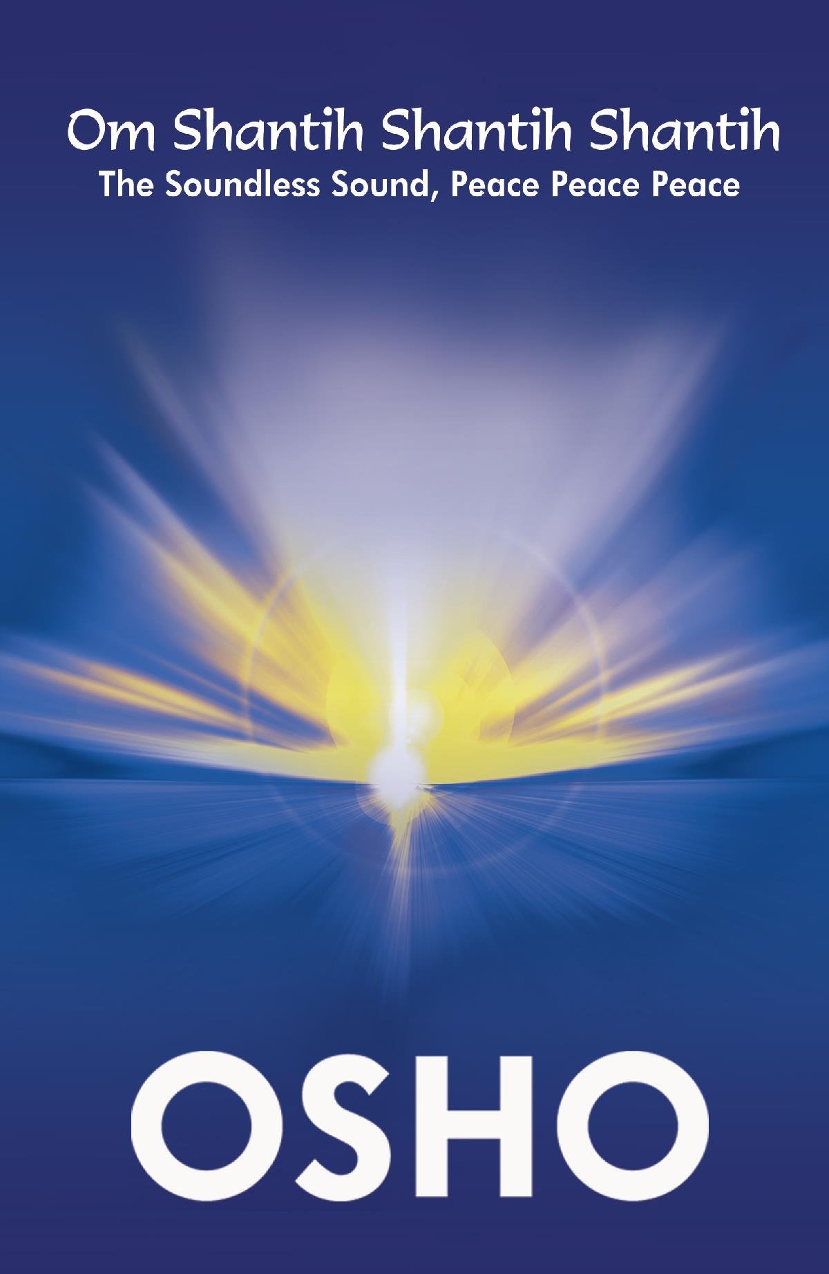 Om Shantih Shantih Shantih