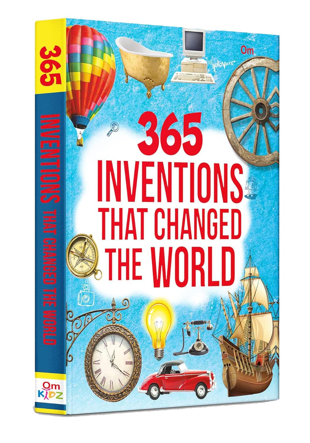 365 Inventions That Changed the World
