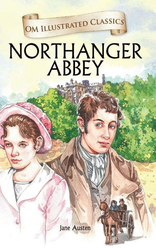 Northanger Abbey Om Illustrated Classics