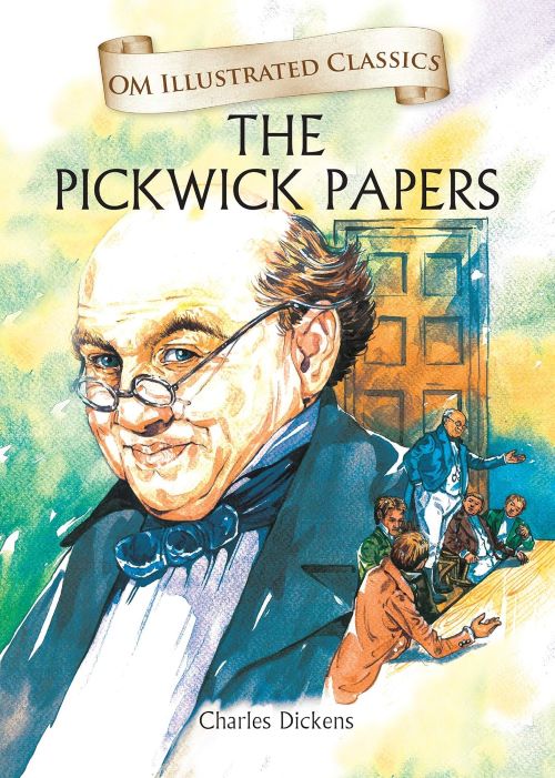 The Pickwick Papers Om Illustrated Classics