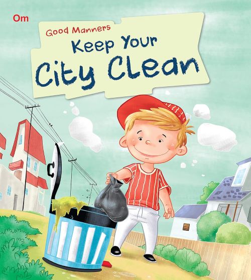Good Manners Keep Your City Clean