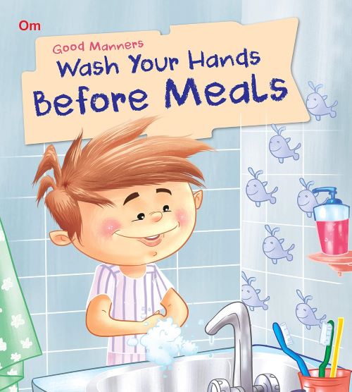 Good Manners Wash Your Hands Before Meals