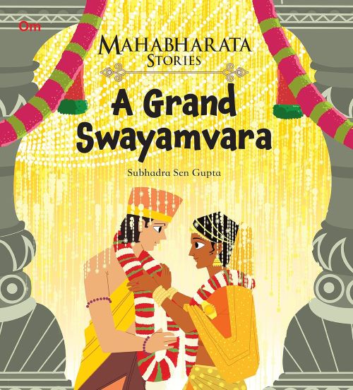 Mahabharata Stories A Grand Swayamvara