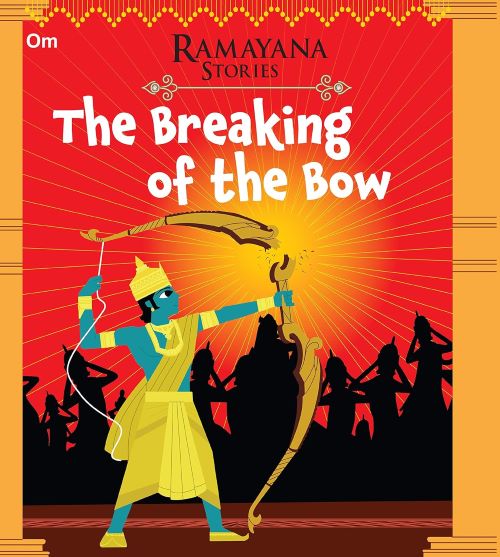 The Breaking of the Bow Ramayana Stories