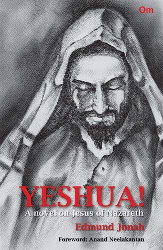 YESHUA A NOVEL ON JESUS OF NAZARETH