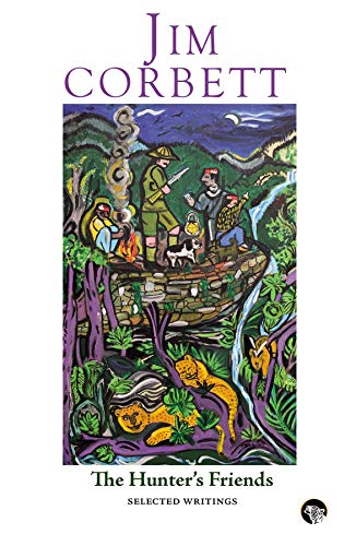 THE HUNTERS FRIENDS SELECTED WRITINGS