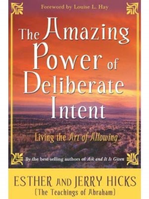 The Amazing Power Of Deliberate Intent 