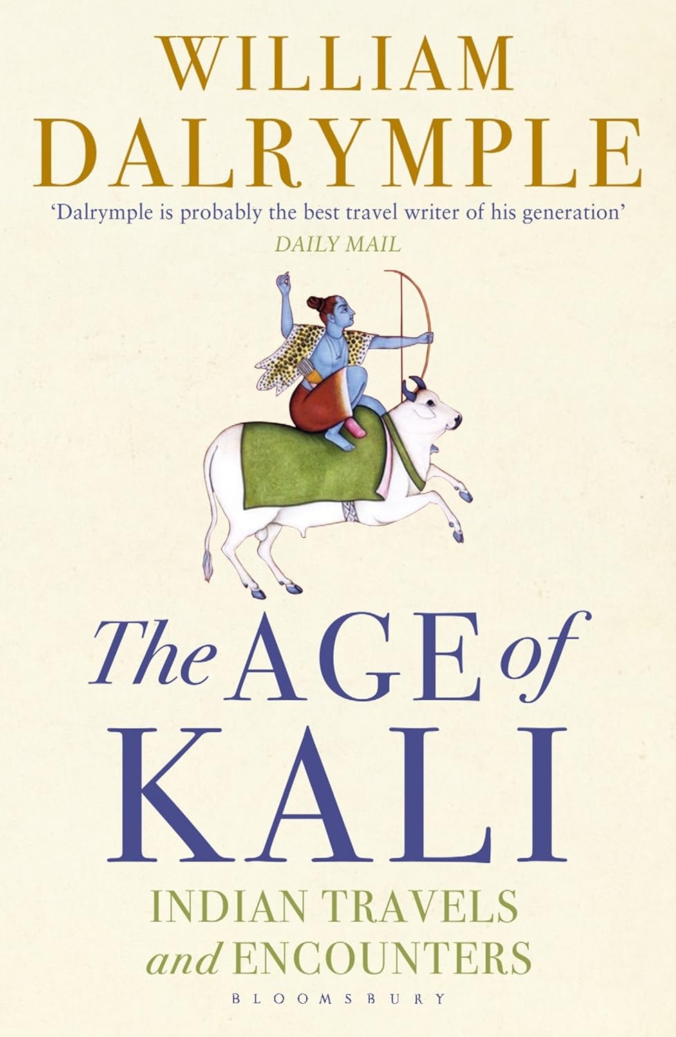 The Age of Kali Indian Travels and Encounters
