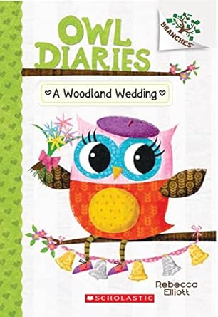 Owl Diaries 3 A Woodland Wedding 