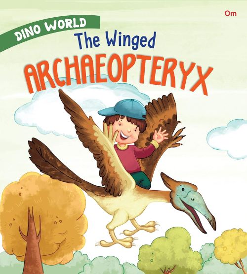 Dino World The Winged Archaeopteryx