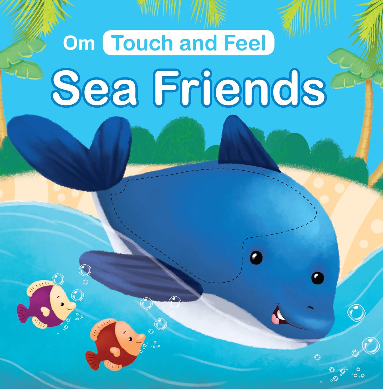 Touch and Feel Sea Friends Board Book