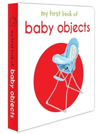 MY FIRST BOOK OF BABY OBJECTS
