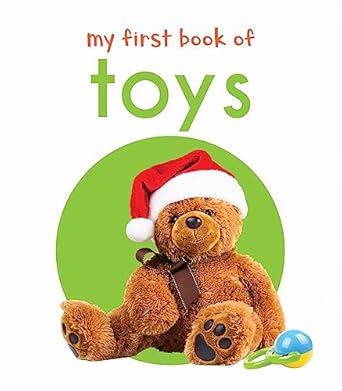 MY FIRST BOOK OF TOYS