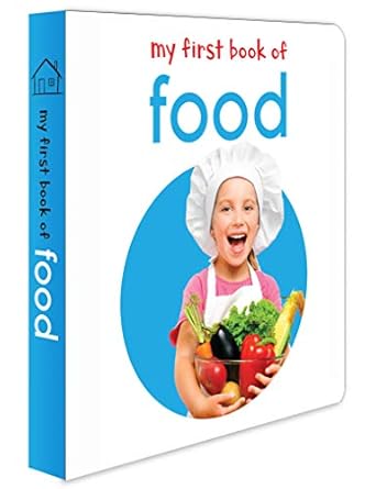 MY FIRST BOOK OF FOOD