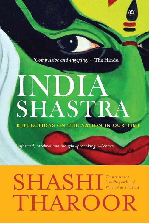 India Shastra Reflections on the Nation in our Time