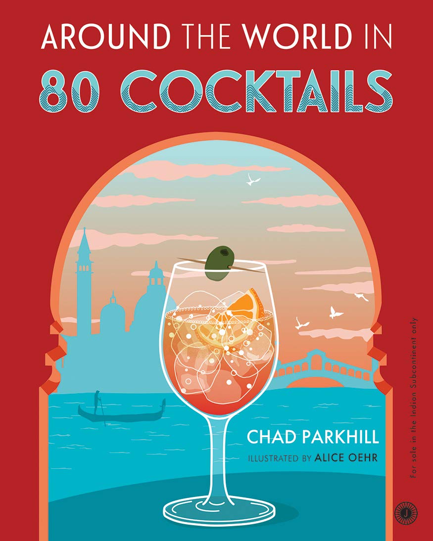 Around the World in 80 Cocktails